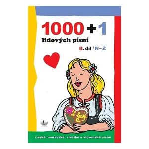 1000+1 lidových písní II.díl Vysoce Kvalitní